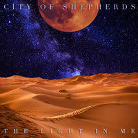 City of Shepherds - The Light in Me