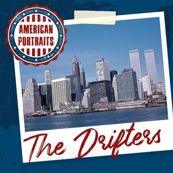 The Drifters - American Portraits: The Drifters
