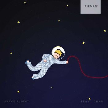 airman - Space Flight (feat. Chan)