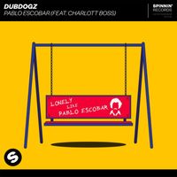 Dubdogz - Pablo Escobar (feat. Charlott Boss)