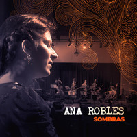 Ana Robles - Sombras (En Vivo)