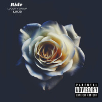Lucid - Ride (Explicit)