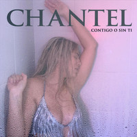 Chantel - Contigo O Sin Ti