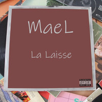 Mael - La laisse (Explicit)