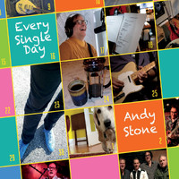Andy Stone - Every Single Day
