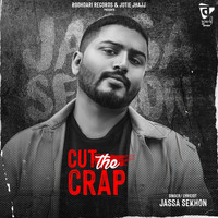 Jassa Sekhon - Cut The Crap