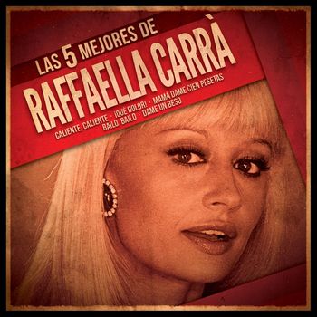 Raffaella Carra - Las 5 mejores