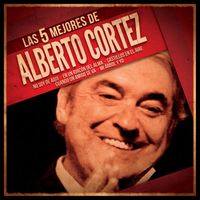 Alberto Cortez - Las 5 mejores