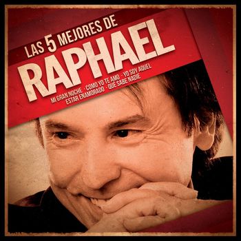 Raphael - Las 5 mejores