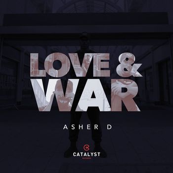 Asher D - Love & War