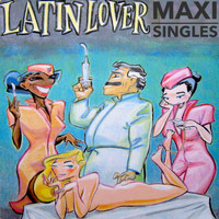 Latin Lover - Maxi-Singles Collection