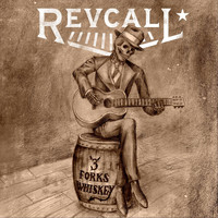Revcall - 3 Forks Whiskey