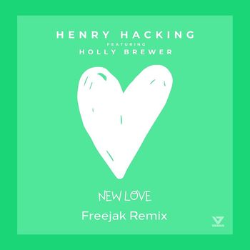 Henry Hacking - New Love (feat. Holly Brewer) [Freejak Remix]
