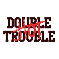 Double Trouble - Hot (Explicit)
