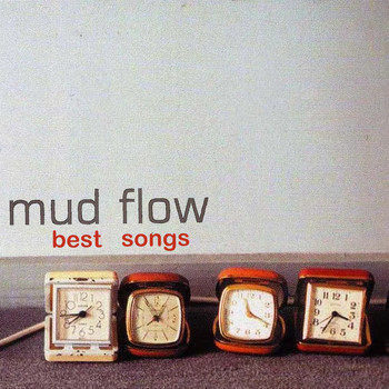 Mud Flow - Best Songs