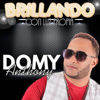 Domy Anthony - Brillando Con Luz Propia