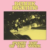 Bendik Brænne - Every Day of the Week