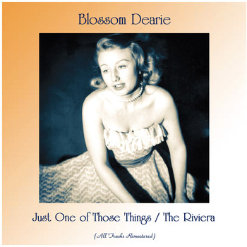 Blossom Dearie - Just One of Those Things / The Riviera (All Tracks Remastered)