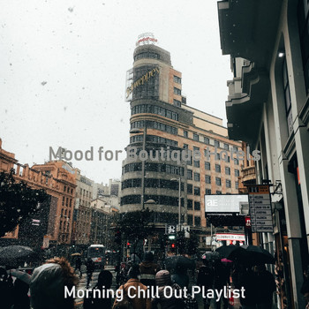 Morning Chill Out Playlist - Mood for Boutique Hotels