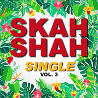 Skah Shah - Single skah shah (Vol. 3)