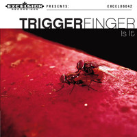 Triggerfinger - Is It