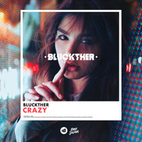 Bluckther - Crazy