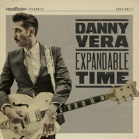 Danny Vera - Expandable Time