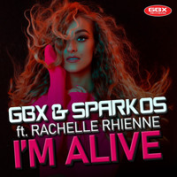 GBX & Sparkos - I'm Alive (feat. Rachelle Rhienne)