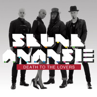 Skunk Anansie - Death to the Lovers