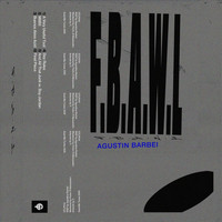 Agustin Barbei - F.B.A.W.L