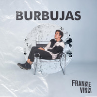 Frankie Vinci - Burbujas
