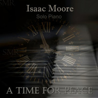 Isaac Moore - A Time for Peace
