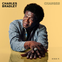 Charles Bradley - Change for the World