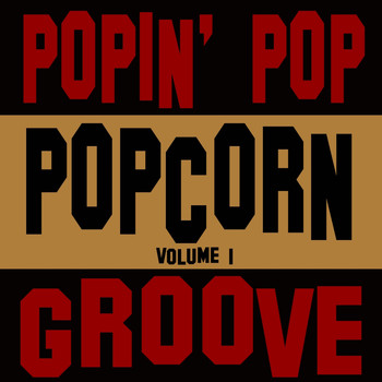 Various Artists - Popin' Popcorn Groove (Volume 1)