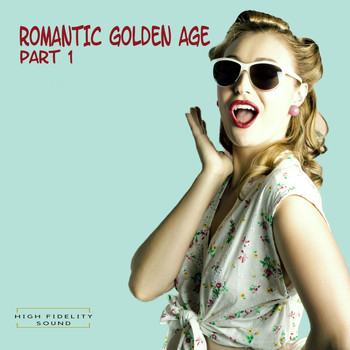 Various Artists - Romantic Golden Age Part 1 (High Fidelity Sound)