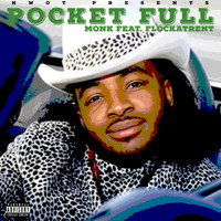 Monk - Pocket Full (feat. Flockatrent) (Explicit)