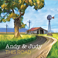 Andy & Judy - This Road