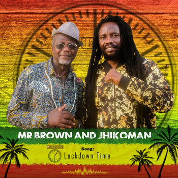 Mr Brown - Lockdown Time
