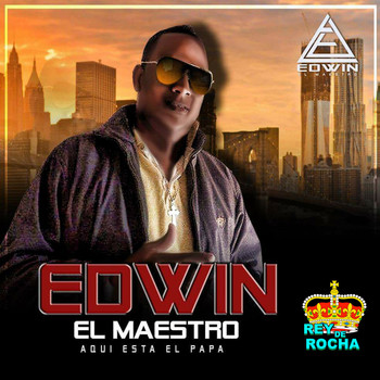 Edwin El Maestro - Aquí Está Papá
