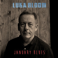 Luka Bloom - January Blues