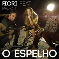 Fiori - O Espelho (feat. Malko J)
