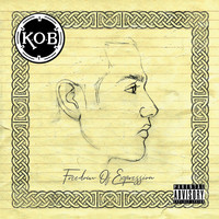 K.O.B. - Freedom of Expression (Explicit)