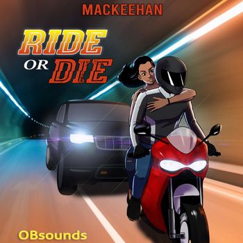 Mackeehan - Ride or Die