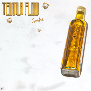Spadez - Tequila Flow (Explicit)