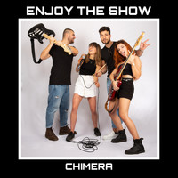 Chimera - Enjoy the Show