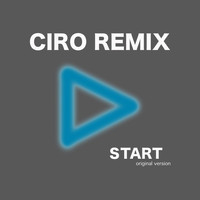 Ciro Remix - Start