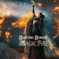 Electric Echoes - Magic Fire