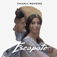 Charly Romero - Escápate