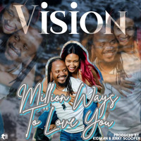 Vision - Million Ways to Love You (Explicit)
