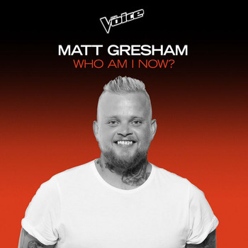 Matt Gresham - Who Am I Now? (The Voice Australia 2020 Performance / Live)